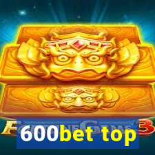 600bet top